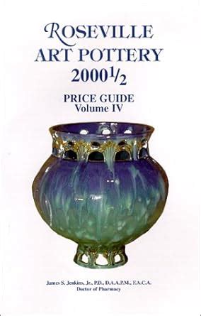 roseville art pottery 2000 1 or 2 price guide vol iv Kindle Editon
