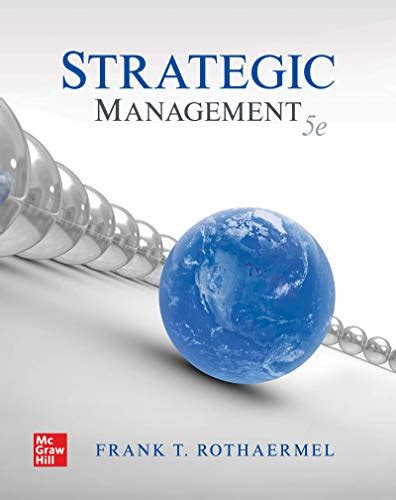 rothaermel f t 2015 strategic management concepts 2nd edition mcgraw-hill answer bank Ebook Epub