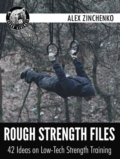 rough strength files 42 ideas on low tech strength training Epub