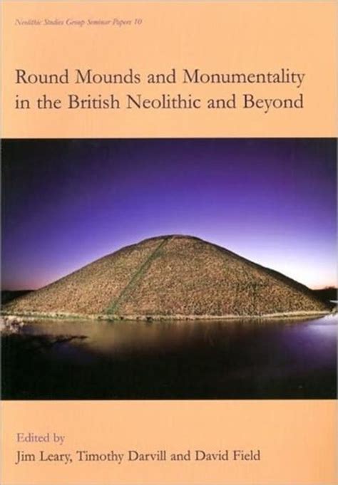 round mounds and monumentality in the british Kindle Editon