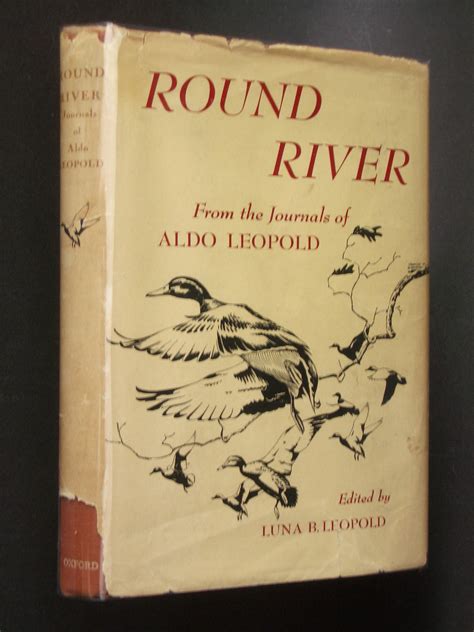 round river from the journals of aldo leopold Reader