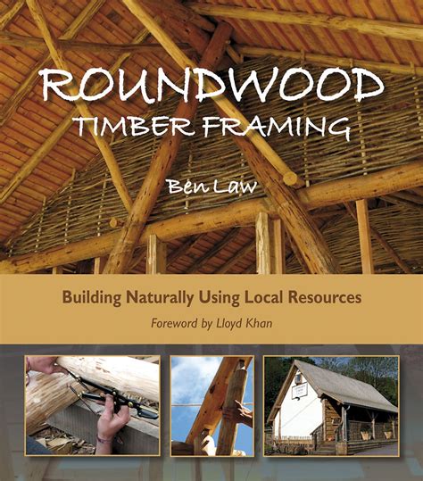 roundwood timber framing building naturally using local resources Reader