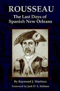 rousseau the last days of spanish new orleans Reader
