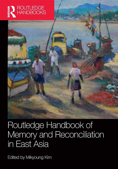 routledge handbook memory reconciliation east Epub