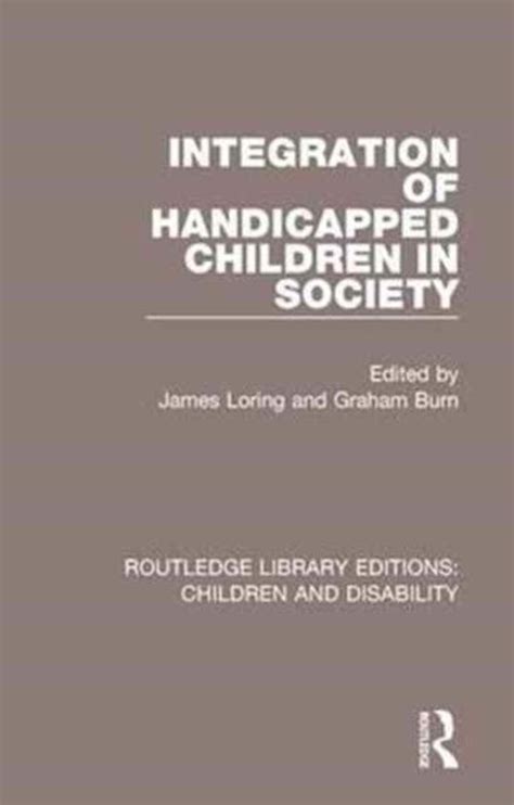 routledge library editions integration handicapped Doc