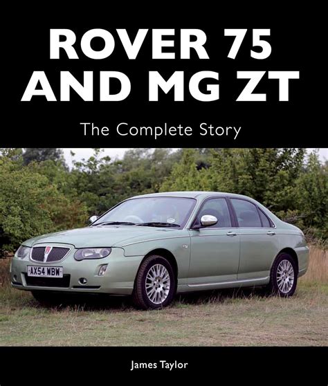 rover 75 and mg zt the complete story crowood autoclassics Kindle Editon