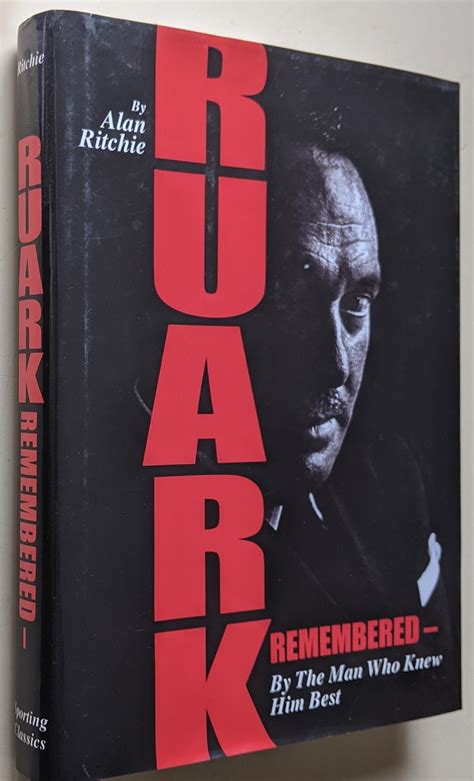 ruark remembered by the man who knew him best Kindle Editon