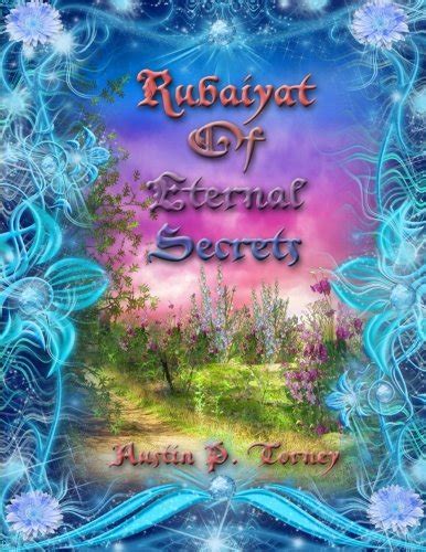 rubaiyat eternal secrets austin torney Epub