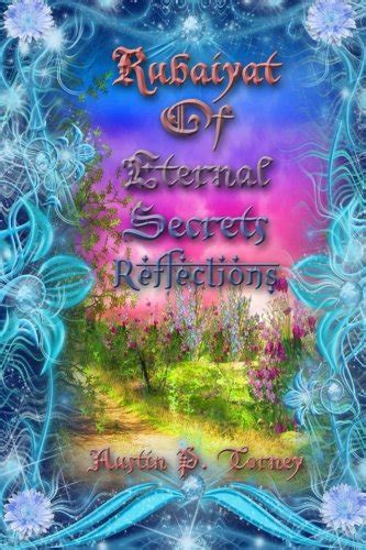 rubaiyat eternal secrets reflections austin PDF