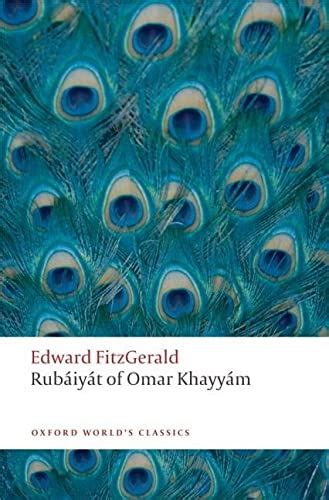 rubaiyat of omar khayyam oxford worlds classics Doc