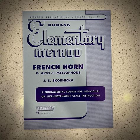 rubank elementary method french horn in f or e flat and mellophone rubank educational library PDF