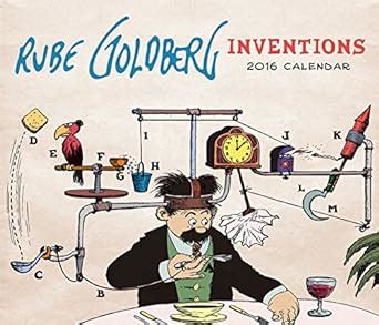 rube goldberg inventions 2016 wall calendar Reader