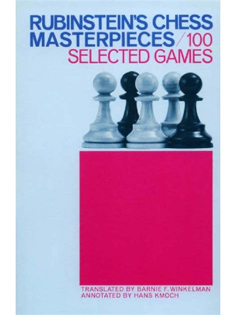 rubinstein s chess masterpieces rubinstein s chess masterpieces Reader