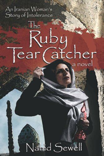 ruby tear catcher an iranian womans story of intolerance Doc