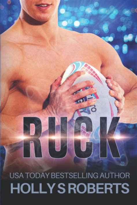 ruck completion novel holly roberts Reader