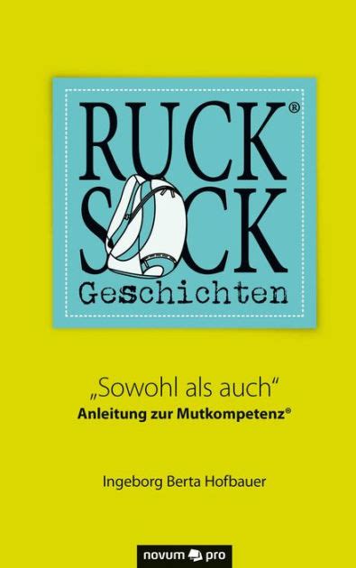 rucksackgeschichten sowohl auch anleitung mutkompetenz ebook PDF