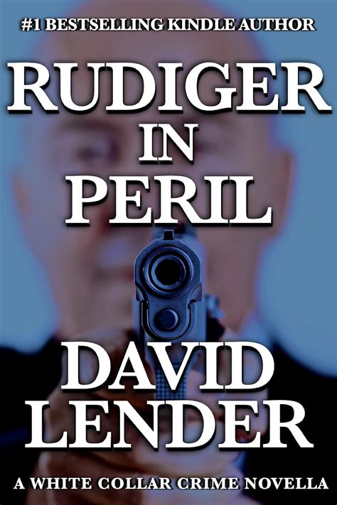 rudiger in peril a white collar crime thriller book 5 Doc