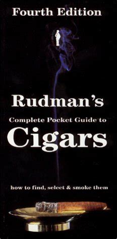 rudmans complete pocket guide to cigars 4th edition Kindle Editon