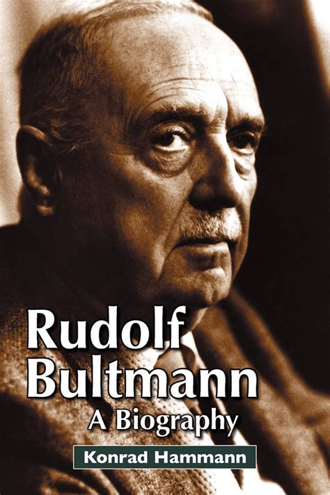 rudolf bultmann a biography Kindle Editon