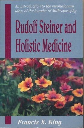 rudolf steiner and holistic medicine Reader