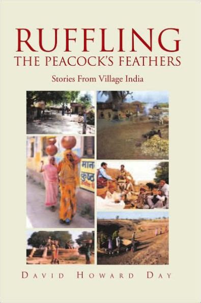 ruffling the peacocks feathers stories from village india Kindle Editon