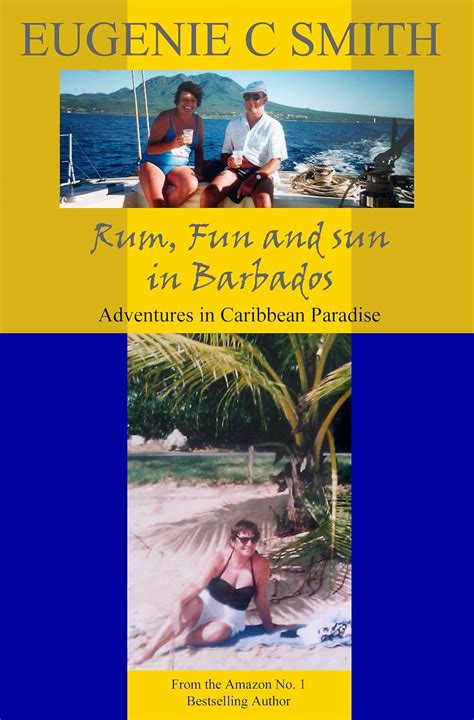 rum fun and sun in barbados adventures in caribbean paradise PDF