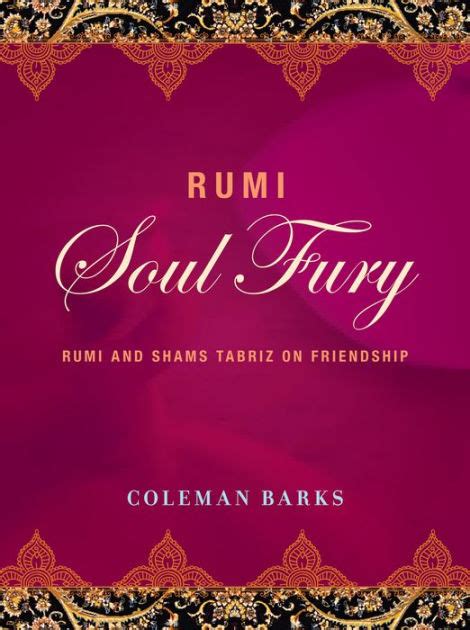 rumi soul fury rumi and shams tabriz on friendship Doc