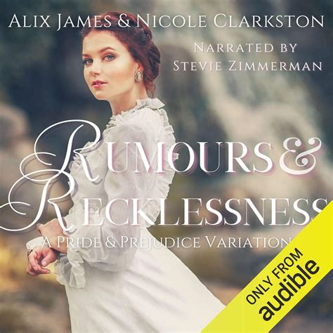 rumours and recklessness a pride and prejudice variation Doc