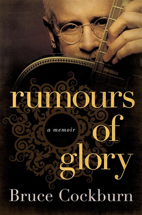 rumours of glory a memoir Kindle Editon