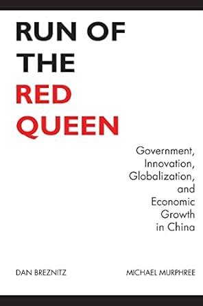 run of the red queen government innovation globalization and economic growth in china Doc