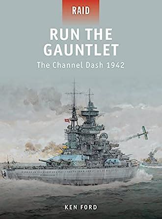 run the gauntlet the channel dash 1942 raid Reader