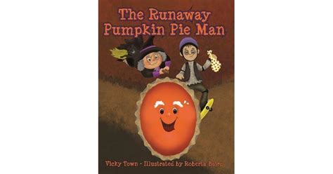 runaway pumpkin pie man the Reader
