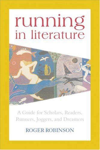 running in literature a guide for scholars readers runners joggers and dreamers Doc