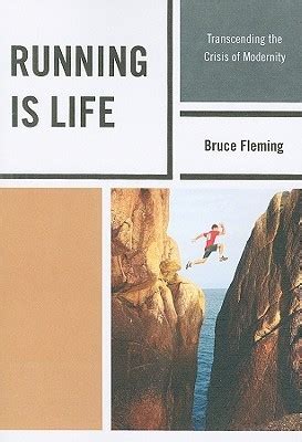 running is life transcending the crisis of modernity Reader