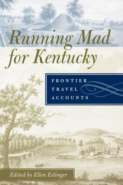 running mad for kentucky frontier travel accounts Kindle Editon