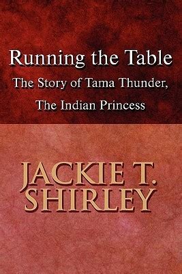 running the table the story of tama thunder the indian princess Kindle Editon