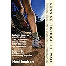 running through the wall personal encounters with the ultramarathon PDF