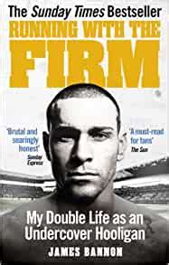 running with the firm my double life as an undercover hooligan PDF