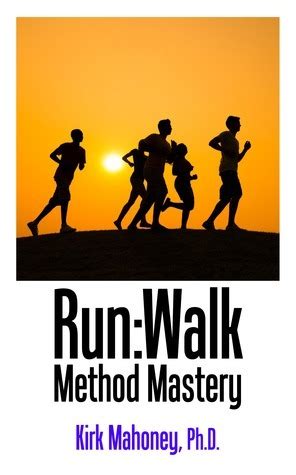 runwalk method mastery running training guide to faster runs Doc