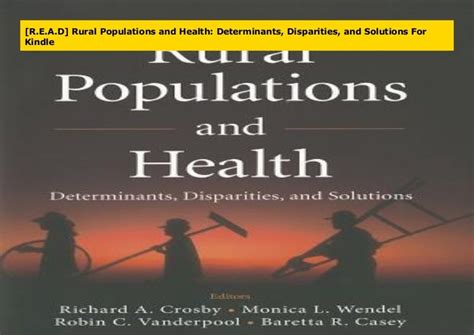 rural populations and health determinants disparities and solutions Epub