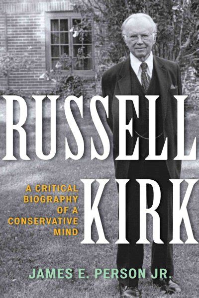 russell kirk a critical biography of a conservative mind Reader