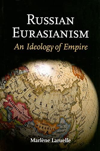 russian eurasianism an ideology of empire Reader