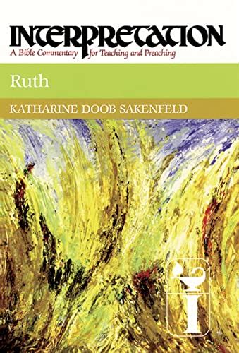 ruth interpretation a bible commentary for teaching and preaching Reader