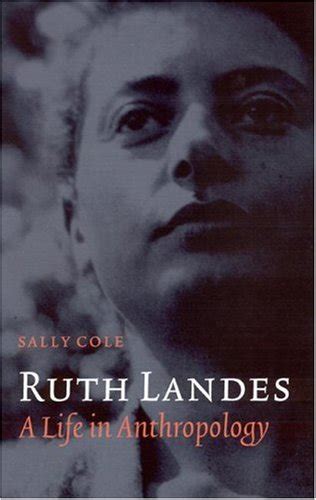 ruth landes a life in anthropology critical studies in the history of anthropology PDF