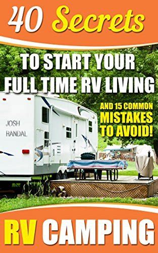 rv camping 40 secrets to start your full time rv living and 15 common mistakes to avoid Epub