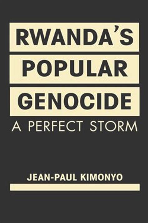 rwandas popular genocide perfect storm Doc