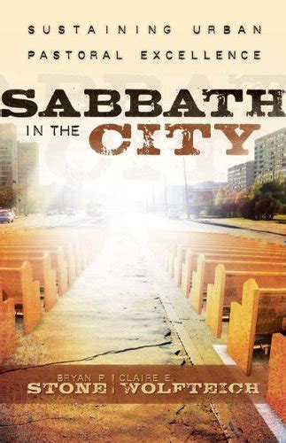sabbath in the city sustaining urban pastoral excellence Doc