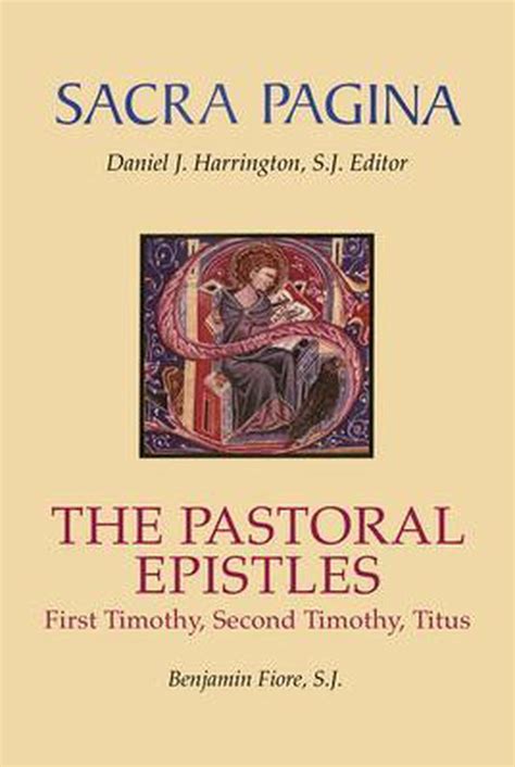 sacra pagina the pastoral epistles first timothy second timothy and titus sacra pagina quality paper Doc