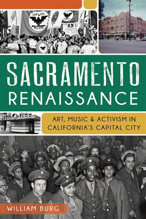 sacramento renaissance art music and activism in californias capital city Epub