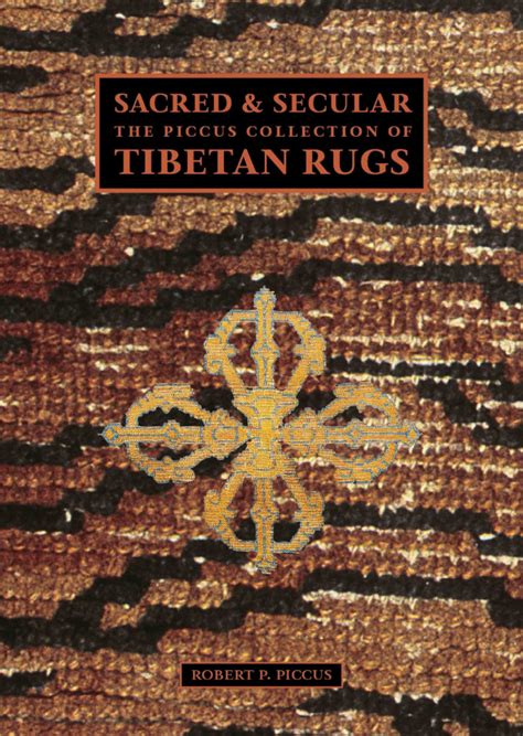 sacred and secular the piccus collection of tibetan rugs Doc